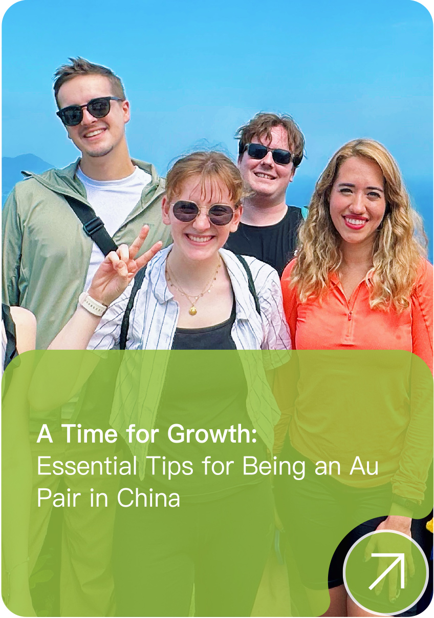 A Time for Growth:Essential Tips for Being an AuPair in China